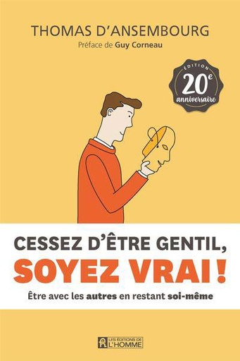 [TDA] Cessez d'être gentil, soyez vrai 