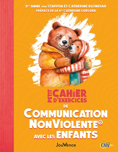 Petit cahier d’exercices de Communication NonViolente avec les enfants